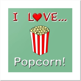 I Love Popcorn Posters and Art